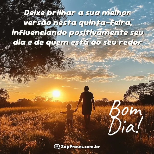 Mensagem de bom dia integrada em cenário natural ao entardecer com adulto e criança de mãos dadas