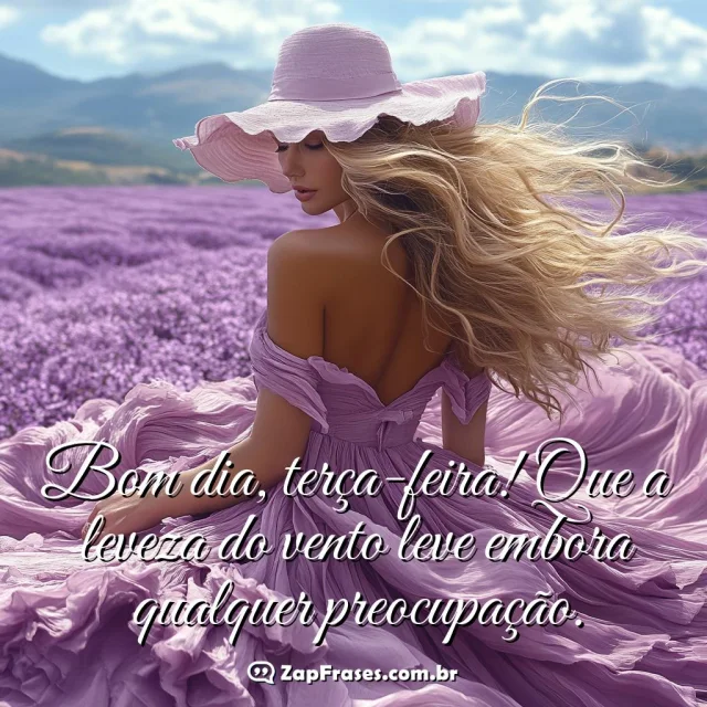 Campo de lavanda ao amanhecer com mensagem para terça-feira.
