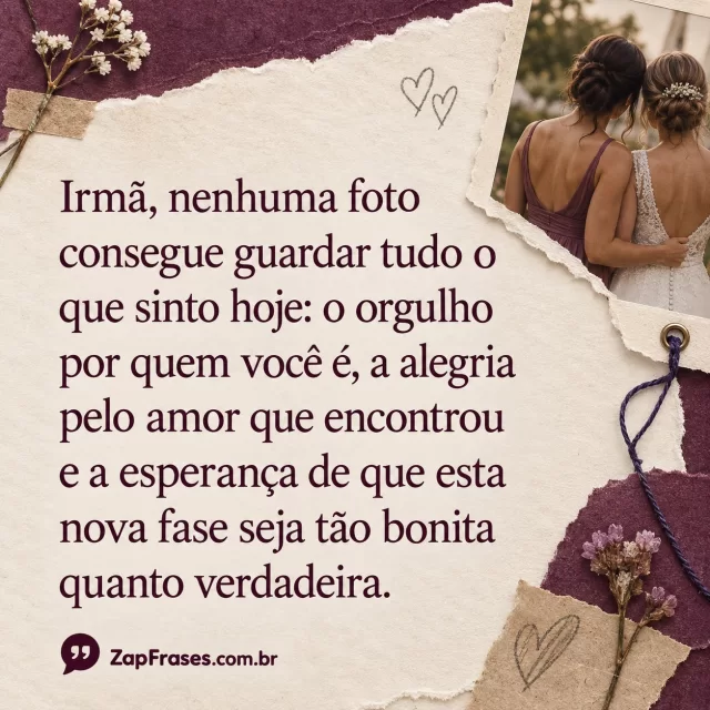 Álbum de lembranças com foto da noiva e sua irmã no casamento e mensagem longa sobre orgulho, alegria e esperança.
