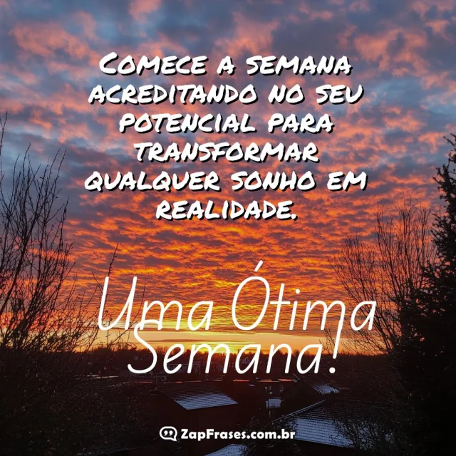 Mensagem inspiradora para começar a semana com um pôr do sol vibrante.