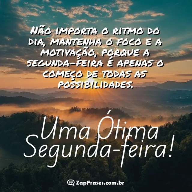 Paisagem de amanhecer montanhoso com uma mensagem motivacional sobre uma ótima segunda-feira