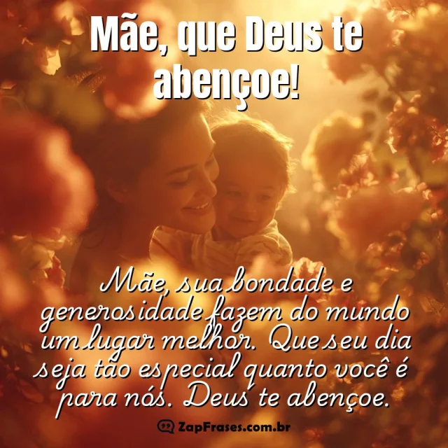 Mãe segurando criança sorrindo em um jardim iluminado: mensagem de amor e bênçãos