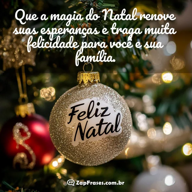 Mensagem de Natal com Frase Inspiring: Que a Magia do Natal Renove Suas Esperanças e Traga Felicidade