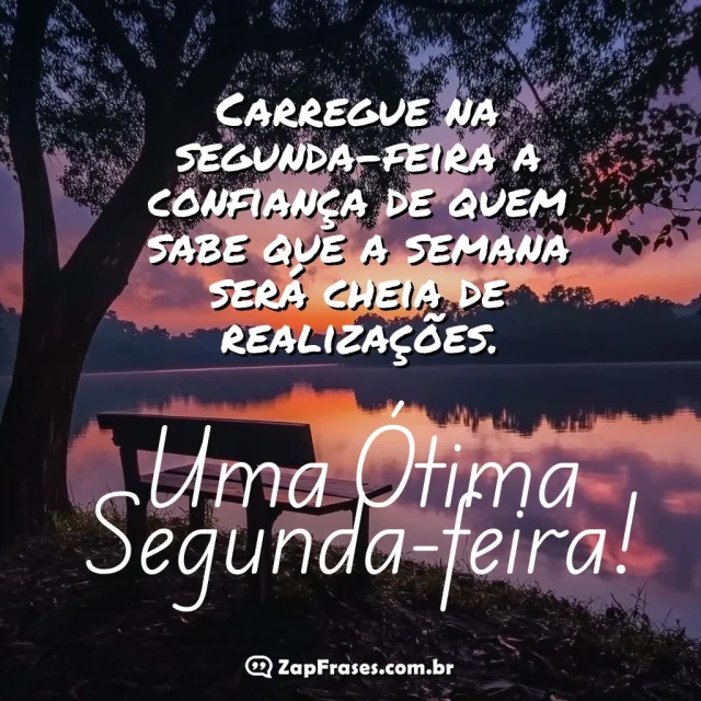 Paisagem de um lago ao amanhecer com mensagem motivacional sobre a segunda-feira