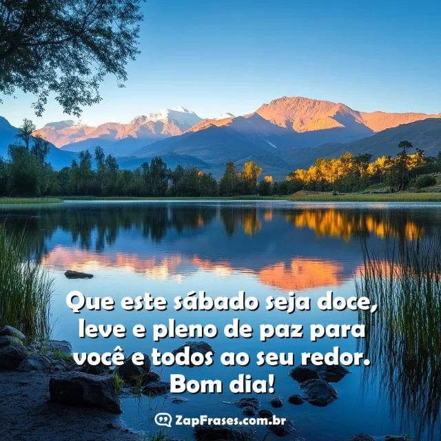 Paisagem tranquila ao amanhecer com mensagem de bom dia sábado