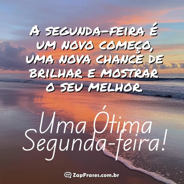 Fotografia de uma praia ao amanhecer com a frase: A segunda-feira é um novo começo.
