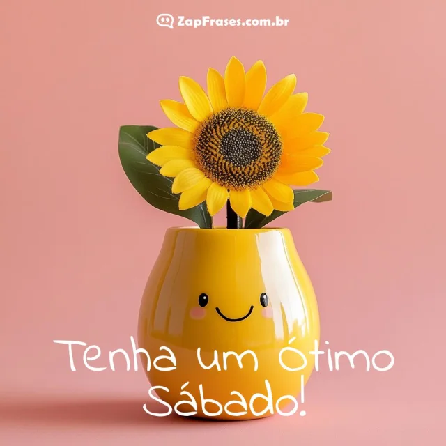 Imagem de girassol sorridente com mensagem de Ótimo Sábado