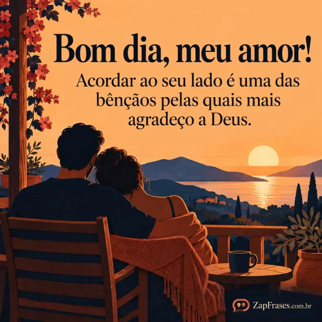 Adult sophisticated cut-paper collage of two affectionate silhouetted adults sitting together watching morning sun from porch; terracotta and navy shapes in lower half; solid apricot upper half for bold readable elegant serif lettering.. Arte com a mensagem: Bom dia, meu amor! Acordar ao seu lado é uma das bênçãos pelas quais mais agradeço a Deus.