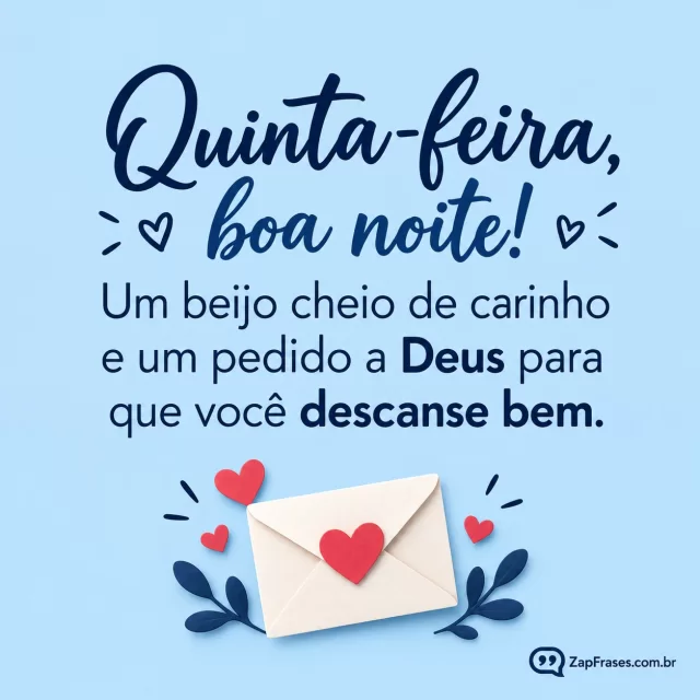 Envelope pequeno com coração sobre fundo azul-pálido uniforme.. Arte com a mensagem: Quinta-feira, boa noite! Um beijo cheio de carinho e um pedido a Deus para que você descanse bem.