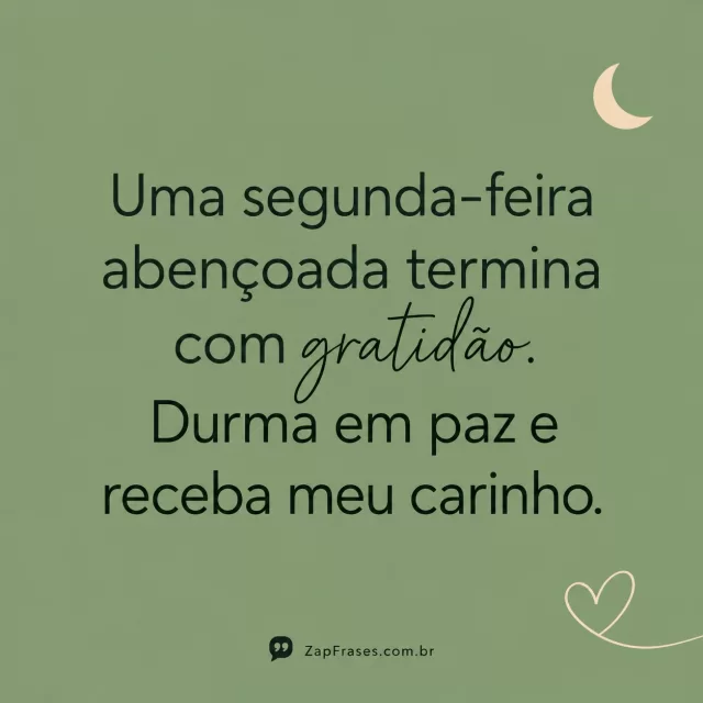 Uma lua pequena em bege e um único coração linear no canto de fundo verde-sálvia.. Arte com a mensagem: Uma segunda-feira abençoada termina com gratidão. Durma em paz e receba meu carinho.